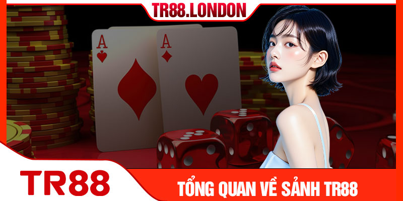 Tổng quan về sảnh Tr88